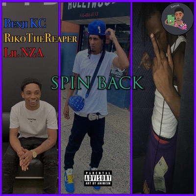 Spin Back (feat. Benji KC, Lil NZA, RikoTheReaper & NattCarlos) - Single