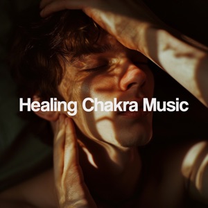 Healing Chakra Music