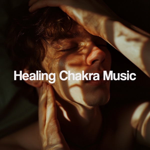 Healing Chakra Music