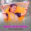 Mor Mayaru (feat. Mahi Navrange) - Single