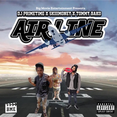 AIRLINE (feat. DJ Primetime, Skiiimoney & Tommy Bako) - Single