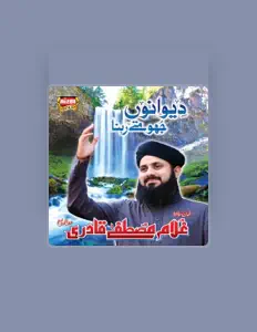 Ascolta Hafiz Ghulam Mustafa Qadri, guarda video musicali, leggi la biografia, vedi le date del tour & altro!