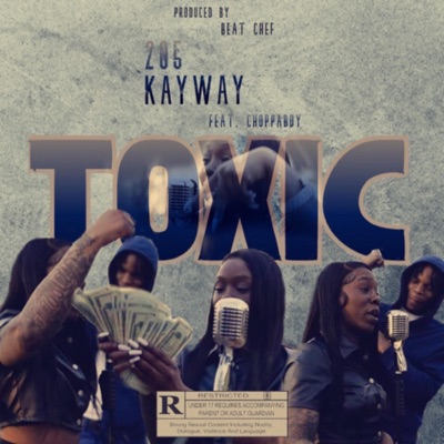 Toxic (feat. Choppaboy) - Single