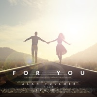 For You (feat. Iva Rii) - Single - Alan Fullmer