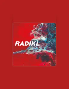 Radiklを聴いたり、ミュージックビデオを鑑賞したり、経歴やツアー日程などを確認したりしましょう！