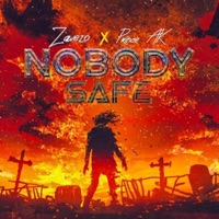 Nobody Safe (feat. Prince AK) - Single - Zawezo Del'patio