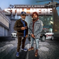 Still Here (feat. 7Deuce) - Single - T Swin