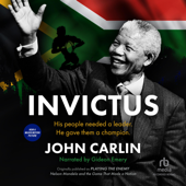 Invictus : Nelson Mandela and the Game That Made a Nation - John Carlin Cover Art
