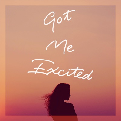 Got Me Excited - Single
