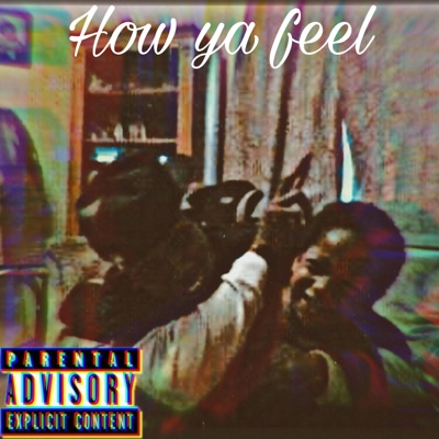 How Ya Feel - Single