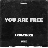 You R Free - Single - LXVIATHXN & 1ODUM DEFECT