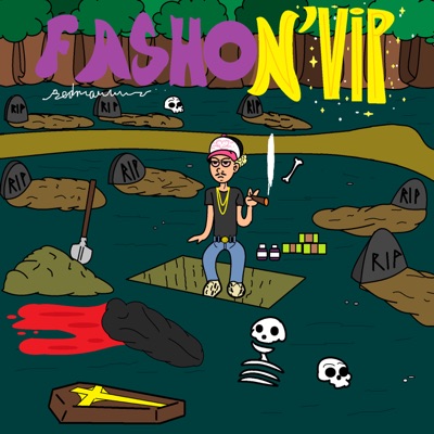 Fasho N’ Vip (feat. Kan & Fucktille) - Single