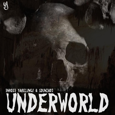 Underworld (feat. Inkosi Yabelungu) - Single