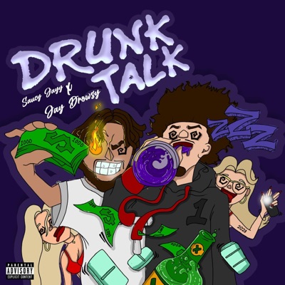 DRUNK TALK (feat. Saucy Jayy) - Single