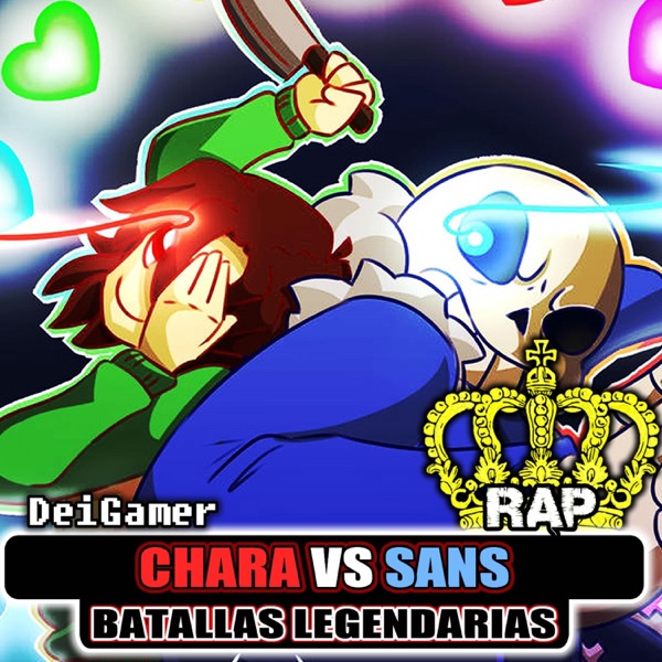 CHARA VS. SANS BATALLAS LEGENDARIAS RAP