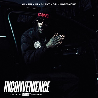 Inconvenience (feat. Dopesmoke, G41, Silent, MB & N1) - Single