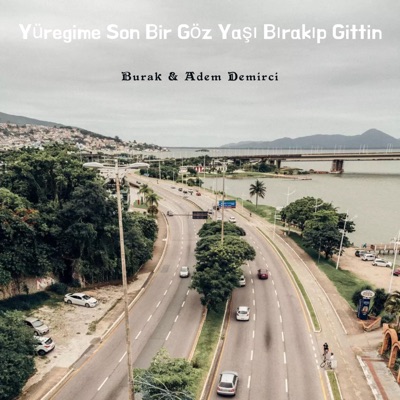 burakelchavo - Yüreğime Son Bir Gözyaşı Bırakıp Gittin (feat. Adem Demirci)