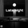 Late Night - Single