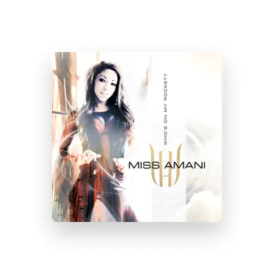 Listen to Miss Amani, watch music videos, read bio, see tour dates & more!