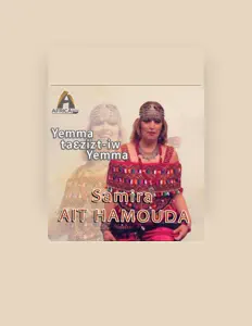 收听 Samira Ait Hamouda、观看音乐视频、阅读小传、查看巡演日期等 ！