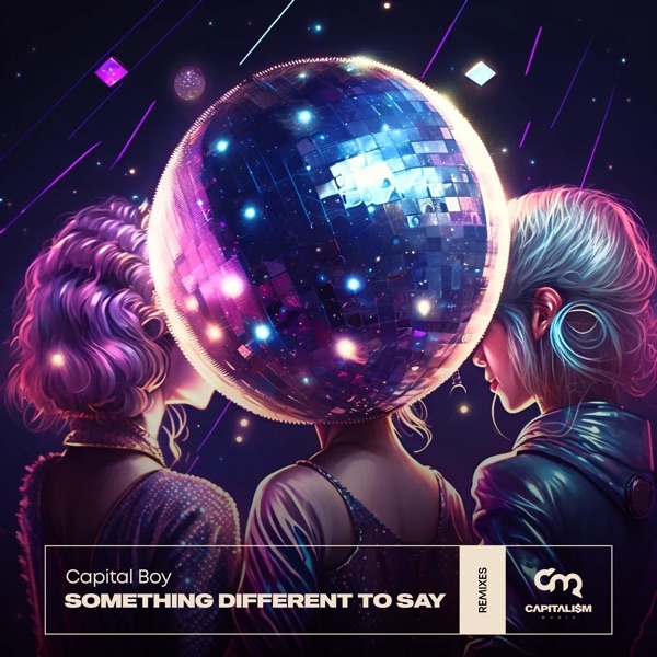 Something Different to Say (Remixes) - Single