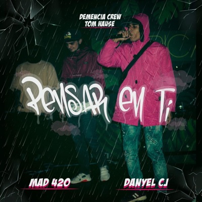 PENSAR EN TÍ (feat. DANYEL CJ) - Single