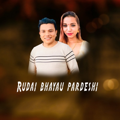 Rudai Bhayau Pardeshi - Single