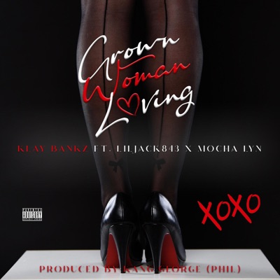 Grown Woman Love (feat. Liljack843 & MOCHA LYN) - Single