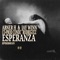 Episodio 01: Esperanza - Abner H & Jay Winn lyrics