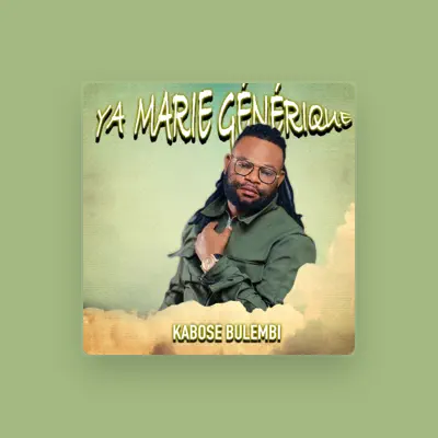 Listen to Kabose Bulembi, watch music videos, read bio, see tour dates & more!