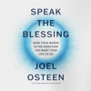 Speak the Blessing - Joel Osteen