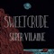 Super Vilaine - Sweet Crude lyrics