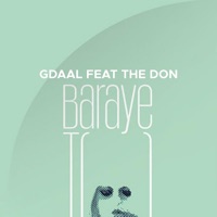 Baraye To (feat. The Done) - Single - Gdaal
