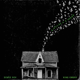 Dollar and a Dream (feat. King Emery) DeuceDev