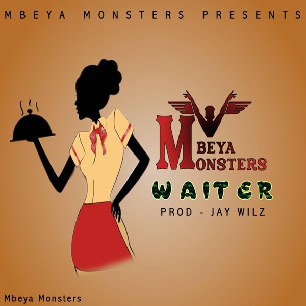WAITER (feat. Mbeya monsters)
