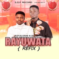 Rayuwata (feat. Umar M Shareef) [Dance Version] - Single - Dj SP