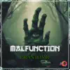 Stream & download Malfunction - Single