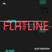 Flatline - Single - Alex Erickson & N8