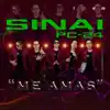 Sinai pc24 - Me Amas