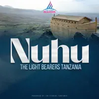 Nuhu — THE LIGHTBEARERS TZ