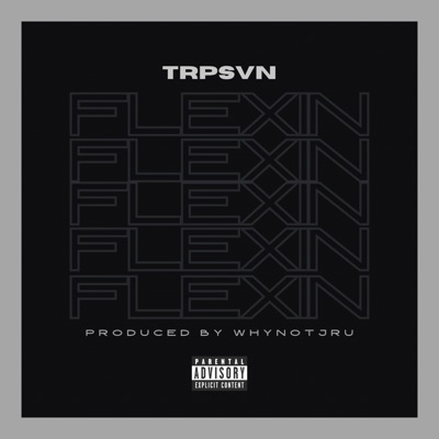Flexin - Single