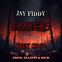 EMBERS (feat. Joey Cool) - Single - Jay Fiddy