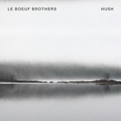 HUSH (feat. Remy Le Boeuf & Pascal Le Boeuf)