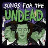 Songs for the Undead - EP