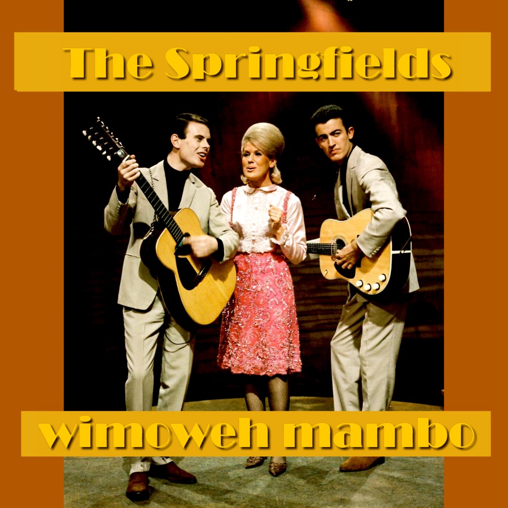 Обложка альбома «Wimoweh Mambo» — The Springfields