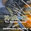 You Already Know (feat. Tria G) [Y.A.K. Remix] - Single