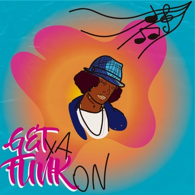 Get Ya Funk On - Single