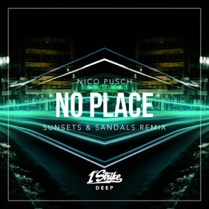 No Place (sunsets & sandals Remix) - Single