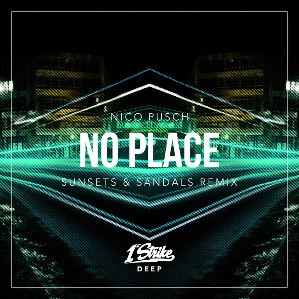 No Place (sunsets & sandals Remix) - Single