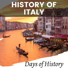 History of Italy: Italian History Through the Ages